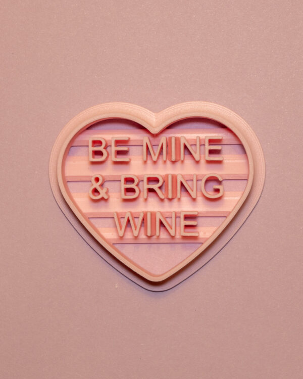 Be Mine and Bring Wine Cookie Cutter